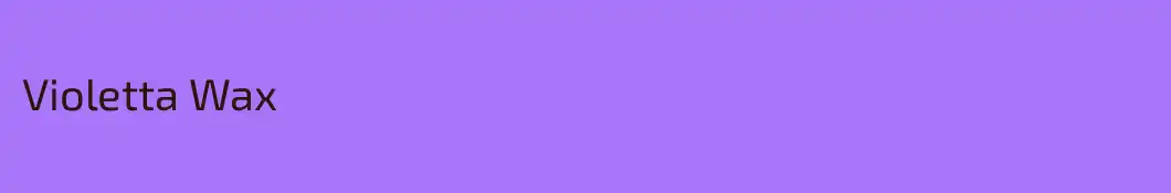 Violetta Wax